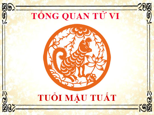 Tử vi trọn đời tuổi Mậu Tuất: Tổng quan về vận mệnh, tình yêu, sự nghiệp